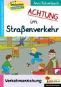 Anni Kolvenbach: ACHTUNG im Straßenverkehr, Buch