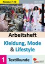 Doris Höller: Arbeitsheft Kleidung, Mode und Lifestyle / Band 1, Buch