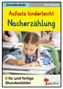 Ruth Gugerell: Aufsatz kinderleicht - Die Nacherzählung, Buch