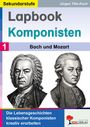 Jürgen Tille-Koch: Lapbook Komponisten / Band 1: Bach und Mozart, Buch