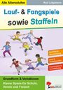 Rudi Lütgeharm: Lauf- und Fangspiele sowie Staffeln, Buch