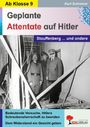 Kurt Schreiner: Geplante Attentate auf Hitler, Buch