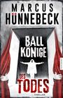 Marcus Hünnebeck: Ballkönige des Todes, Buch