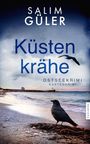 Text: "Salim Güler Küstenkrähe Ostseekrimi Küstenkrimi Pahlberg". Strand mit Krähe, Meer, dunkler Himmel.