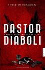 Thorsten Morawietz: Pastor diaboli - Priester des Teufels, Buch