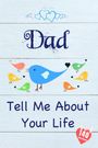 Tell Me Collection: Dad, Tell Me About Your Life, Buch