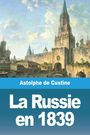 Astolphe De Custine: La Russie en 1839, Buch