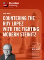 Tim Wall: Countering the Ruy Lopez with the Fighting Modern Steinitz, DVR