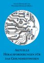 Wilfried Honekamp: Aktuelle Herausforderungen für das Gesundheitswesen (mit Ivonne Honekamp), Buch