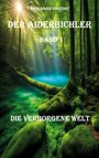 Annemarie Sartory: Die verborgene Welt, Buch