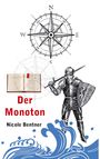 Nicole Bentner: Der Monoton, Buch