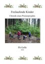 Pit Golle: Freilaufende Kinder, Buch