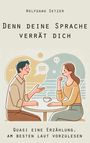 Wolfgang Setzer: Denn deine Sprache verrät dich, Buch