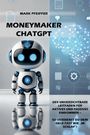 Mark Pfeiffer: Moneymaker ChatGPT, Buch