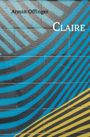 Armin Offinger: Claire, Buch