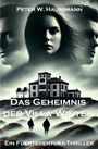 Peter W. Haussmann: Das Geheimnis der Villa Winter, Buch