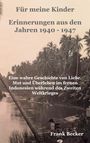 Martha Becker: Für meine Kinder - Erinnerungen aus den Jahren 1940 - 1947, Buch