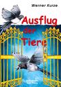 Werner Kurze: Ausflug der Tiere, Buch