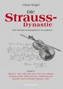 Claus Kegel: Die Strauss-Dynastie: Eine historisch-biographische Kompilation. Band 4: Von 1884 bis zum Tod von Johann Strauss Sohn 1899 und zur Auflösung der Kapelle durch Eduard Strauss 1901, Buch
