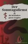 Claudia OechsLerch: Der Sonntagsdienst & die besonders guten Tropfen, Buch