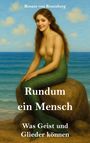 Renate von Rosenberg: Rundum ein Mensch, Buch