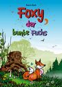 Karin Keck: Foxy, der bunte Fuchs, Buch