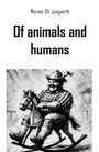 Werner Ch. Jungwirth: Of animals and humans, Buch