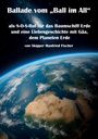 Manfried Fischer: Ballade vom Ball im All, Buch