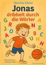 Norma Cleve: Jonas dribbelt durch die Wörter, Buch