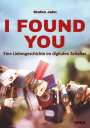 Stefan Jahn: I Found You, Buch