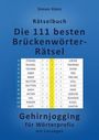 Simon Glotz: Die 111 besten Brückenwörter-Rätsel, Buch