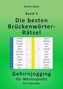 Band 3: Die besten Brückenwörter-Rätsel. Gehirnjogging. Grüner Hintergrund mit Wortgitter in der Mitte.