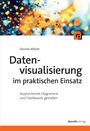 Desireé Abbott: Datenvisualisierung im praktischen Einsatz, Buch