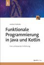 Herbert Prähofer: Funktionale Programmierung in Java und Kotlin, Buch