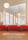 Anton Kitzmüller: Kunst und Wirklichkeit, Buch