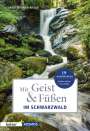Annette Maria Rieger: Mit Geist & Füßen im Schwarzwald, Buch