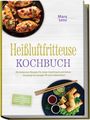 "Heißluftfritteuse Kochbuch" von Mara Lenz, mit Fotos von gefülltem Gemüse, Frühlingsrollen und Dips.