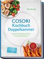 „COSORI Kochbuch Doppelkammer“, Rezepte für jeden Tag. Oben paniertes Fleisch, Brokkoli, Kirschtomaten; unten Süßkartoffelpommes.
