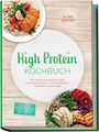 "High Protein Kochbuch" und "Alina Winter" in großen Buchstaben. Zwei Teller mit gesundem Essen und grünem Buchrücken.