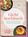 Titel: "Gicht Kochbuch". Autorin: Helene Weidner. Mit Salat- und Nachtischbildern auf hellem Hintergrund.