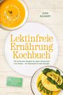 Svea Kühnert: Lektinfreie Ernährung Kochbuch: Die leckersten Rezepte für jeden Geschmack und Anlass - für Darmwohl & mehr Energie - inkl. Frühstück, Brotalternativen, Fermentiertes, Desserts & Getränke uvm., Buch