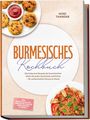 "BURMESISCHES Kochbuch" von Aung Thandar. Teller mit frittierten Snacks und rotem Dip, Gericht mit Nudeln und Gemüse.