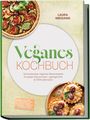 „Veganes Kochbuch“ von Laura Weigand. Enthält vegane Backrezepte. Abgebildet sind Tarte und Gebäck mit Beeren.