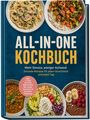"ALL-IN-ONE KOCHBUCH" in großen Buchstaben, umgeben von vier Gerichten in Schüsseln, darunter Pasta und Buntes Gemüse.