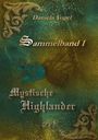 Daniela Vogel: Mystische Highlander - Sammelband I, Buch