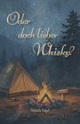 Daniela Vogel: Oder doch lieber Whisky?, Buch
