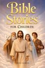 „Bible Stories for Children“ von Elena Gabriel. Vier Personen in biblischer Kleidung vor wolkigem Himmel.