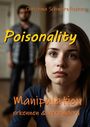 Christina Schwarzfischer: Poisonality, Buch