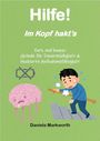 Daniela Markworth: Hilfe! Im Kopf hakt's, Buch