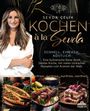 Sevda Çelik: Kochen à la Sevda - Schnell, einfach, köstlich, Buch